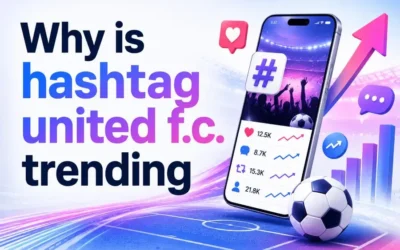 Why Is Hashtag United F.C. Trending In Football Today